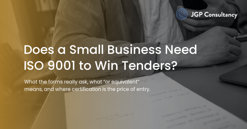Does a small business need ISO 9001 to win tenders