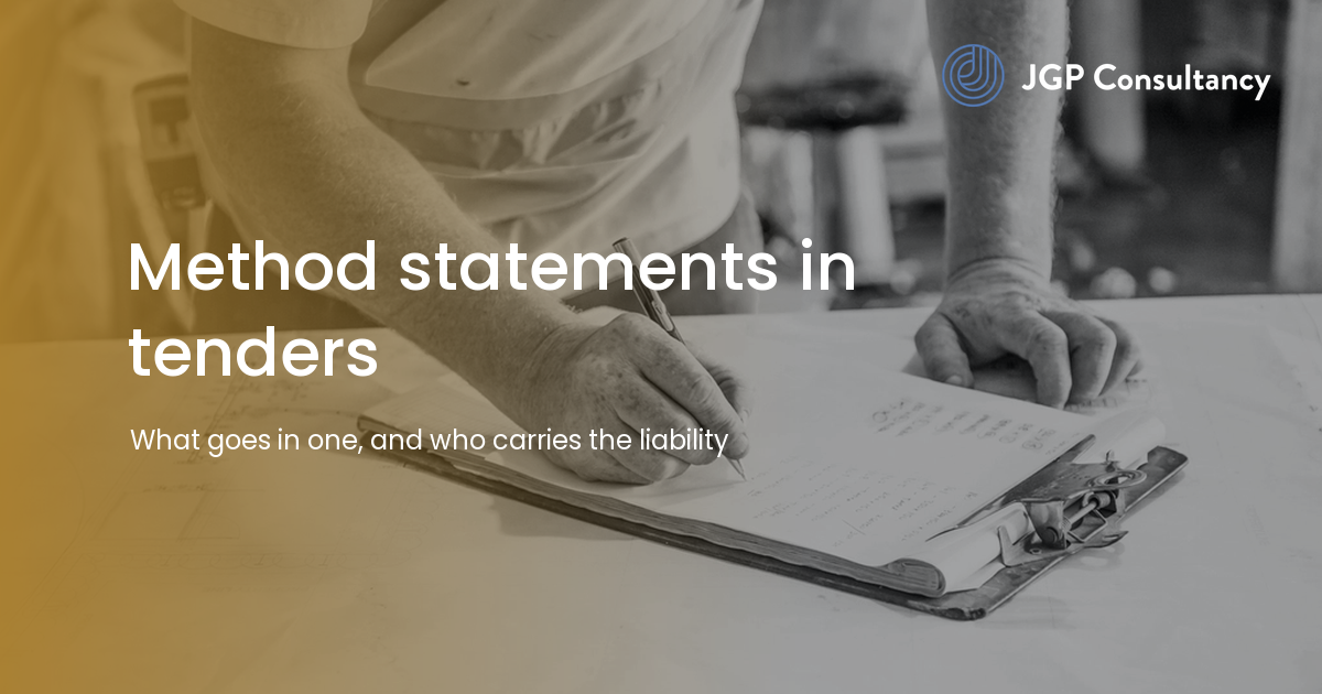 Home 23 JGP Consultancy article card: Method statements in tenders: what goes in one, and who carries the liability?